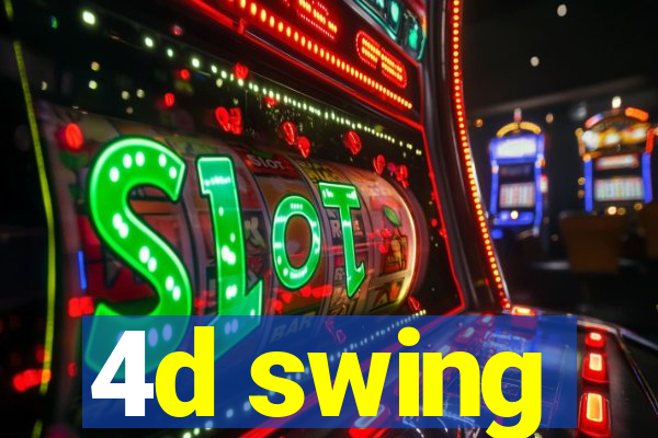 4d swing